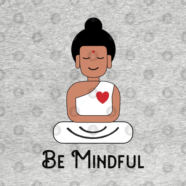 Meditating Buddha Mindfulness by MedleyDesigns67
